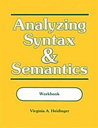 Analyzing Syntax and Semantics: Workbook (Paperback, Revised)
