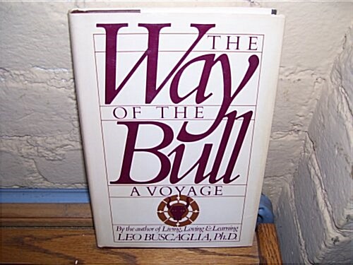 The Way of the Bull: A Voyage (Hardcover)