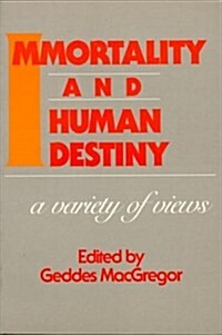 Immortality and Human Destiny (Paperback)