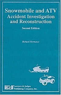 Snowmobile and ATV Accident Investigation and Reconstruction [With CDROM] (Hardcover, 2)