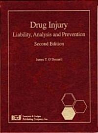 Drug Injury: Liability, Analysis and Prevention (Hardcover, 2)