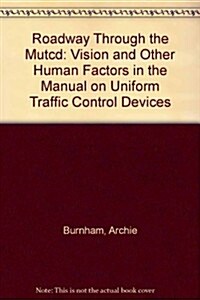 Roadway Through the Mutcd (Hardcover)