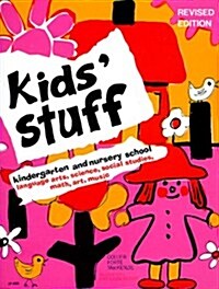 Kids Stuff: Kindergarten and Nursery School (Paperback, Revised Ed.)