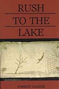 Rush to the Lake (Paperback)