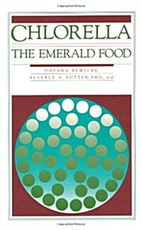 Chlorella: The Emerald Food (Paperback)