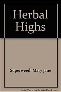 Herbal Highs (Paperback, 2nd)