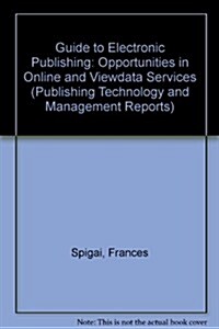 Guide to Electronic Publishing (Paperback)