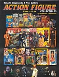 Tomarts Encyclopedia & Price Guide to Action Figure Collectibles (Paperback)