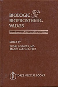 Biologic & Bioprosthetic Valves (Hardcover)