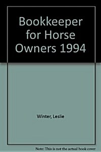 Bookkeeper for Horse Owners 1994 (Paperback)