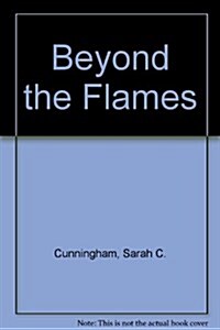 Beyond the Flames (Paperback)