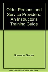 Older Persons and Service Providers (Hardcover)