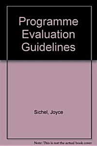 Program Evaluation Guidelines (Hardcover)