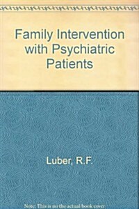 Family Intervention With Psychiatric Patients (Hardcover)