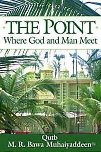 The Point Where God and Man Meet (Hardcover)