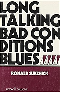 Long Talking Bad Conditions Blues (Paperback)