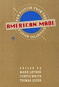American Made: New Fiction from the Fiction Collective (Hardcover)
