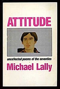 Attitude: Uncollected Poems of the Seventies (Paperback)