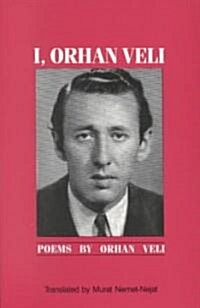 I, Orhan Veli (Paperback)