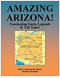 Amazing Arizona (Paperback)