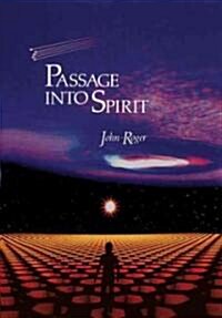 Passage Into Spirit (Paperback)