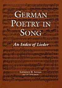 German Poetry in Song: An Index of Lieder [With Paperback Book] (Hardcover)