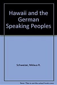 Hawaii and the German Speaking Peoples (Paperback)