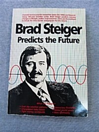 Brad Steiger Predicts the Future (Paperback)