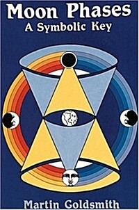 Moon Phases: A Symbolic Key (Paperback, UK)