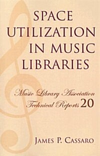 Space Utilization in Music Libraries (Paperback)