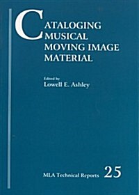 Cataloging Musical Moving Image Material (Paperback)