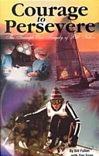 Courage to Persevere (Paperback)