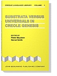 Substrata Versus Universals in Creole Genesis (Hardcover)