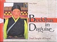 Buddhas in Disguise: Deaf People of Nepal (Hardcover)