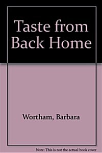 Taste from Back Home (Paperback)