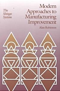 Modern Approaches to Manufacturing Improvement: The Shingo System (Hardcover)