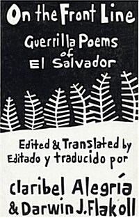 On the Front Line: Guerilla Poems of El Salvador (Paperback)