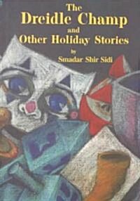 The Dreidle Champ and Other Holiday Stories (Hardcover)