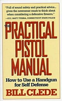 The Practical Pistol Manual (Paperback)