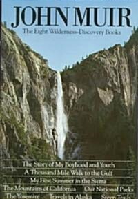 John Muir: The Eight Wilderness Discovery Books (Hardcover)
