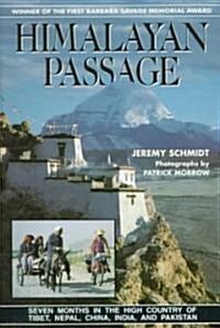 Himalayan Passage: Seven Months in the High Country of Tibet, Nepal, China, India, & Pakistan (Paperback, Revised)