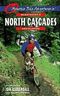 Mountain Bike Adventures in Washingtons Northern Cascades & Olympics (Paperback, 2, Revised)
