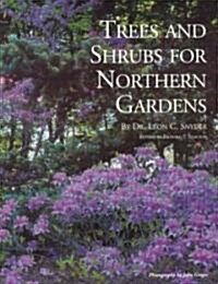 Trees and Shrubs for Northern Gardens (Paperback)