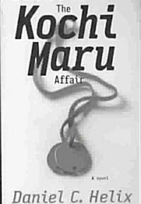 The Kochi Maru Affair (Paperback)