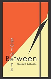 Between Borders: Essays on Mexicana/Chicana History (Paperback)