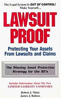 Lawsuit Proof: Protecting Your Assets from Lawsuits and Claims (Paperback)