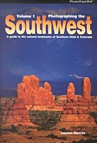 Photographing the Southwest (Paperback)