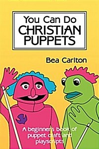 You Can Do Christian Puppets (Paperback, 1st)