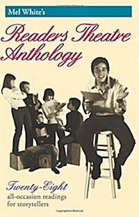 [중고] Mel White‘s Readers Theatre Anthology: Twenty-Eight All-Occasion Readings for Storytellers (Paperback)