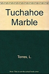 Tuchahoe Marble (Paperback)